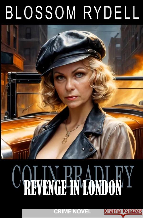 Colin Bradley - Revenge in London Rydell, Blossom 9783818774356 epubli - książka
