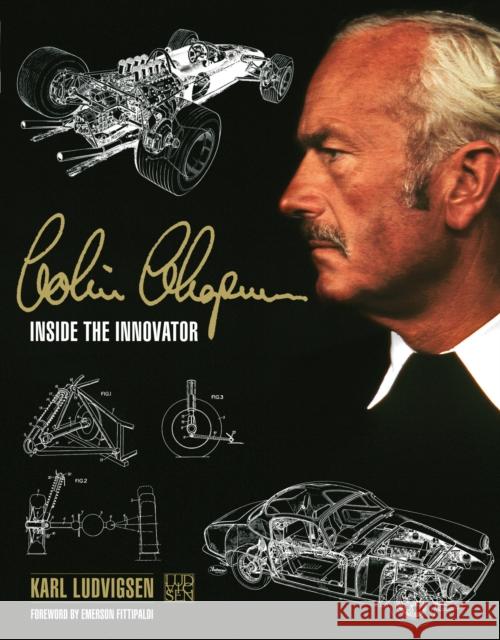 Colin Chapman: Inside the Innovator Karl Ludvigsen Emerson Fittipaldi 9781910505649 Evro Publishing Limited - książka