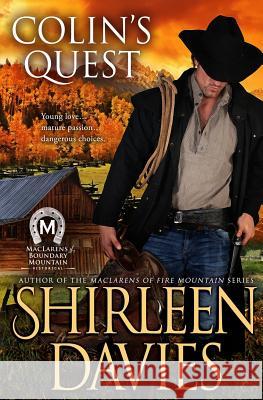 Colin's Quest: MacLarens of Boundary Mountain Historical Western Romance Series Davies, Shirleen 9781941786260 Avalanche Ranch Press LLC - książka