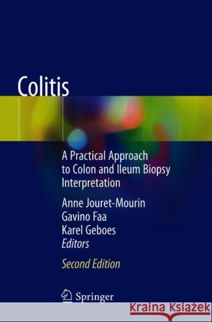 Colitis: A Practical Approach to Colon and Ileum Biopsy Interpretation Jouret-Mourin, Anne 9783319895024 Springer - książka