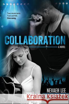 Collaboration Michelle Lynn Nevaeh Lee 9781496054456 Createspace Independent Publishing Platform - książka