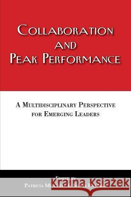 Collaboration and Peak Performance Patricia Mitchell Silvia Ramirez 9781611701319 Robertson Publishing - książka