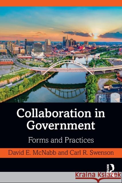 Collaboration in Government: Forms and Practices David E. McNabb Carl Swenson 9781032021638 Routledge - książka