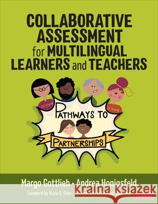 Collaborative Assessment for Multilingual Learners and Teachers: Pathways to Partnerships Margo Gottlieb Andrea Honigsfeld 9781071930861 Corwin Publishers - książka