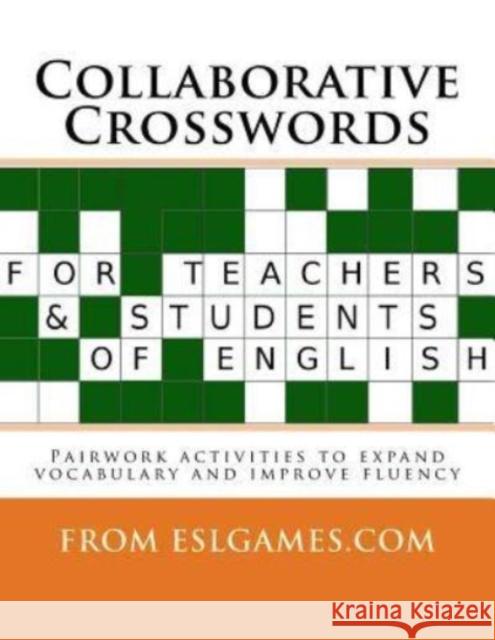 Collaborative Crosswords: Speaking Activities for ESL Teachers and Learners Andrew Berlin 9781542428651 Createspace Independent Publishing Platform - książka