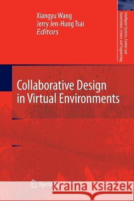 Collaborative Design in Virtual Environments Xiangyu Wang Jerry Jen Tsai 9789400735149 Springer - książka