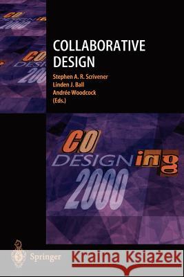 Collaborative Design: Proceedings of Codesigning 2000 Scrivener, Stephen A. R. 9781852333416 Springer - książka