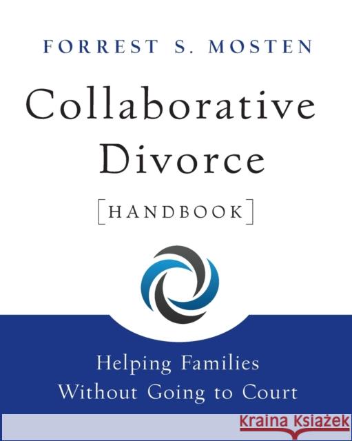 Collaborative Divorce Handbook: Helping Families Without Going to Court Mosten, Forrest S. 9780470395196  - książka