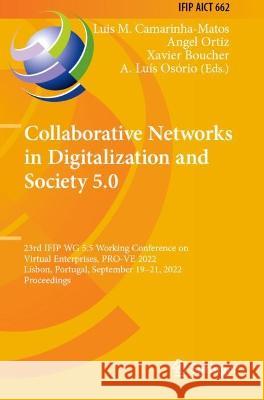 Collaborative Networks in Digitalization and Society 5.0  9783031148460 Springer International Publishing - książka