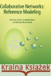 Collaborative Networks: Reference Modeling Camarinha-Matos, Luis M. 9780387794259 SPRINGER-VERLAG NEW YORK INC.
