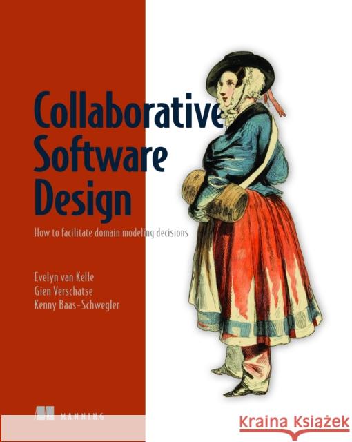 Collaborative Software Design Kenny Baas-Schwegler 9781633439252 Manning - książka