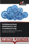 Collaborazione elettronica nel crowdsourcing Soner Kaya 9786209265778 Edizioni Sapienza