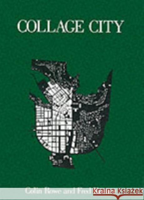 Collage City  Rowe 9780262680424 MIT Press Ltd - książka