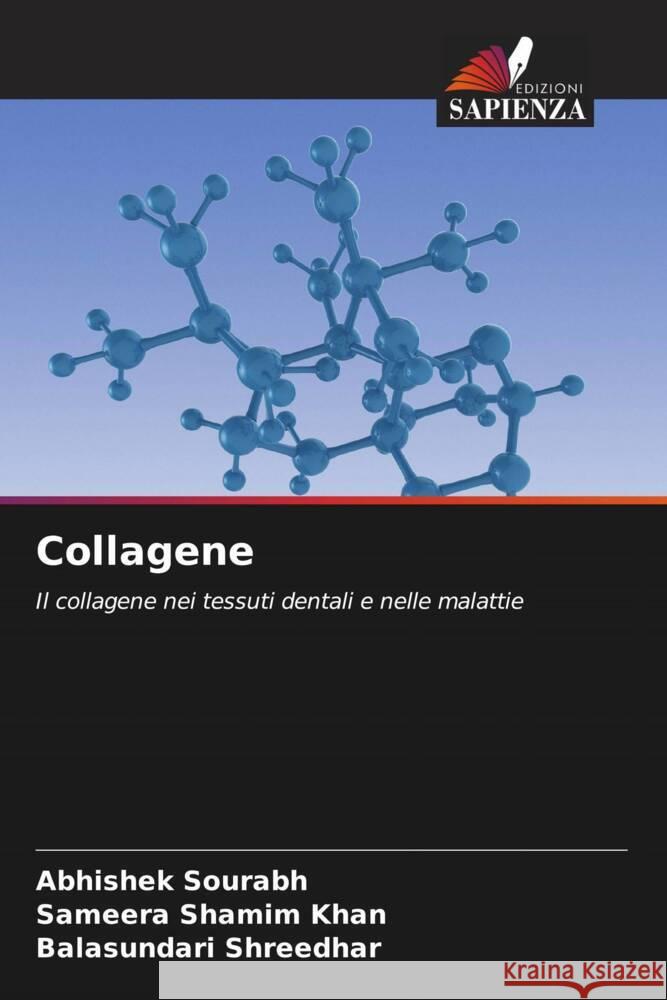 Collagene Sourabh, Abhishek, Khan, Sameera Shamim, Shreedhar, Balasundari 9786204579511 Edizioni Sapienza - książka