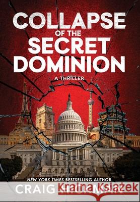 Collapse of the Secret Dominion Craig Hickman 9781966074397 Manhattan Book Group - książka