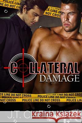 Collateral Damage J. T. Cheyanne Tracey Weston 9781533442383 Createspace Independent Publishing Platform - książka