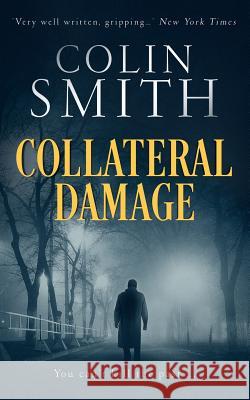 Collateral Damage Colin Smith 9781796803594 Independently Published - książka