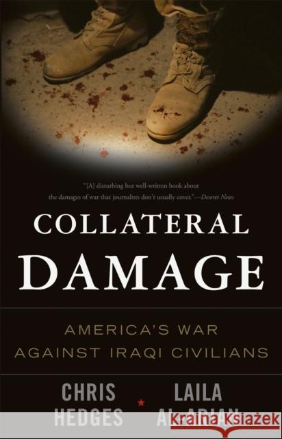 Collateral Damage: America's War Against Iraqi Civilians Hedges, Chris 9781568584164 Nation Books - książka