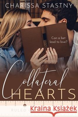 Collateral Hearts Charissa Stastny 9781948861137 Tangled Willow Press - książka