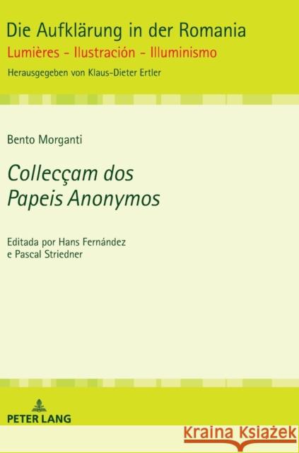 Collecçam DOS Papeis Anonymos: Editada Por Hans Fernández E Pascal Striedner Ertler, Klaus-Dieter 9783631797891 Peter Lang AG - książka