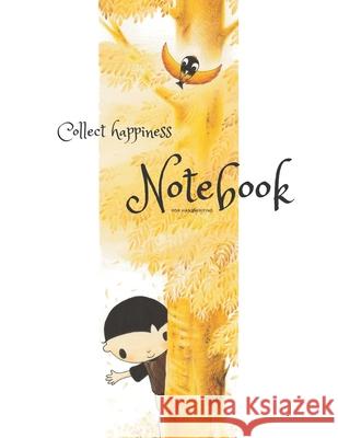 Collect happiness notebook for handwriting ( Volume 13)(8.5*11) (100 pages): Collect happiness and make the world a better place. Chair Chen 9781708517809 Independently Published - książka