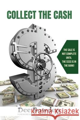 Collect The Cash Dee Bowden 9781736411278 BCS Solutions - książka