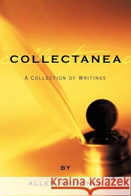 Collectanea: A Collection of Writings by Allen Shoffner Shoffner, Allen 9781456722166 Authorhouse - książka