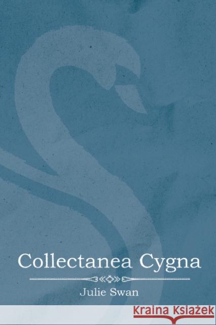 Collectanea Cygna Julie Swan 9781398477957 Austin Macauley Publishers - książka