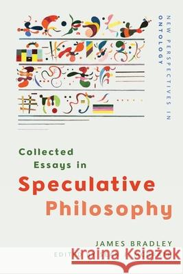 Collected Essays in Speculative Philosophy James Bradley 9781474485869 Edinburgh University Press - książka