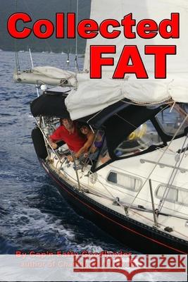 Collected Fat Cap'n Fatty Goodlander 9781438254951 Createspace - książka