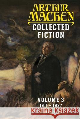 Collected Fiction Volume 3 Arthur Machan, S T Joshi 9781614982500 Hippocampus Press - książka