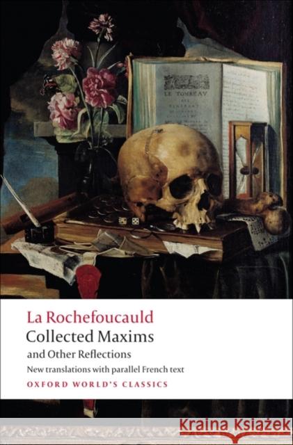 Collected Maxims and Other Reflections La Rochefoucauld 9780199540006 Oxford University Press - książka