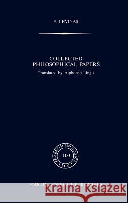 Collected Philosophical Papers E. Levinas, A. Lingis 9789024732722 Springer - książka