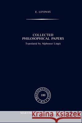 Collected Philosophical Papers Emmanuel Levinas E. Levinas A. Lingis 9789024733958 Springer - książka