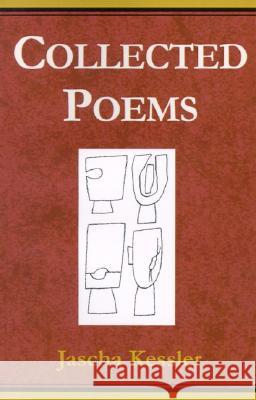 Collected Poems Jascha Frederick Kessler 9780738801292 Xlibris - książka