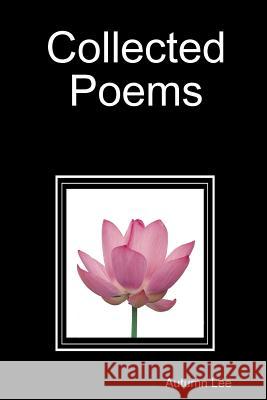 Collected Poems Autumn Lee 9781365618390 Lulu.com - książka