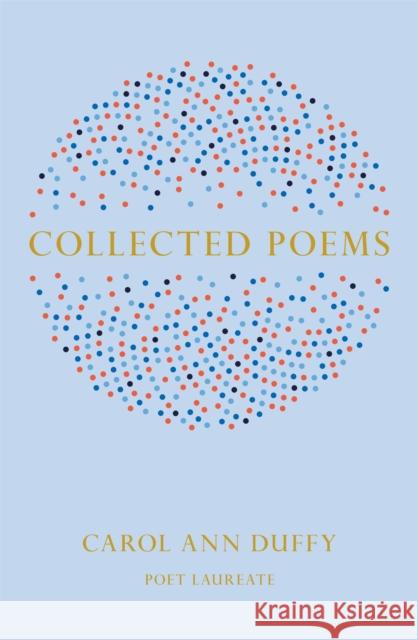 Collected Poems Carol Ann Duffy 9781447231431 Pan Macmillan - książka