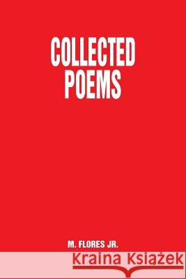 Collected Poems M. Flore 9781493185634 Xlibris Corporation - książka