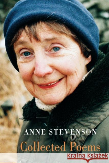 Collected Poems Anne Stevenson 9781780376516 Bloodaxe Books Ltd - książka