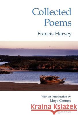 Collected Poems Frank Harvey Francis Harvey 9781904556671 Dedalus Press - książka