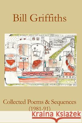 Collected Poems & Sequences (1981-91) Bill Griffiths Alan Halsey 9781874400653 Reality Street Editions - książka