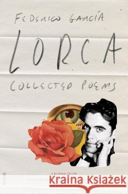 Collected Poems: A Bilingual Edition García Lorca, Federico 9780374526917 Farrar Straus Giroux - książka