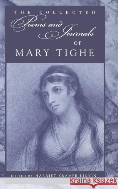 Collected Poems and Journals of Mary Tighe Tighe, Mary 9780813123431 University Press of Kentucky - książka