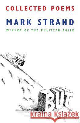 Collected Poems of Mark Strand Strand, Mark 9780804170857 Knopf Publishing Group - książka