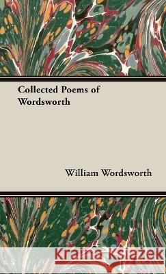 Collected Poems of Wordsworth Wordsworth, William 9781528772310 Ragged Hand - Read & Co. - książka