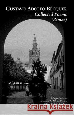 Collected Poems (Rimas) Gustavo Adolfo Becquer, Michael Smith, Luis Ingelmo 9781905700653 Shearsman Books - książka