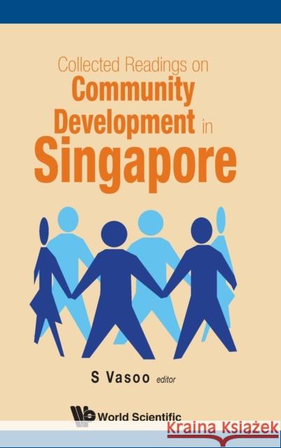 Collected Readings on Community Development in Singapore Vasoo, S. 9789811203824 World Scientific Publishing Co Pte Ltd - książka