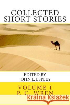 Collected Short Stories: of Percival Christopher Wren Espley, John L. 9780985032609 Riner Publishing Company - książka