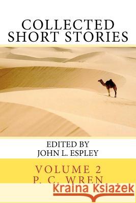 Collected Short Stories: of Percival Christopher Wren Espley, John L. 9780985032616 Riner Publishing Company - książka