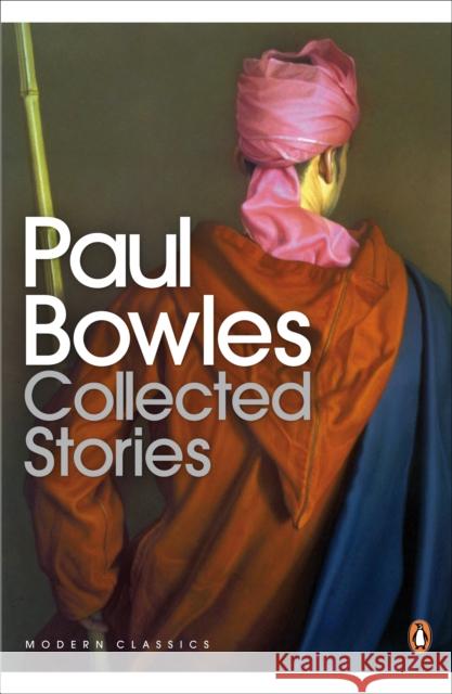 Collected Stories Paul Bowles 9780141191355 Penguin Books Ltd - książka